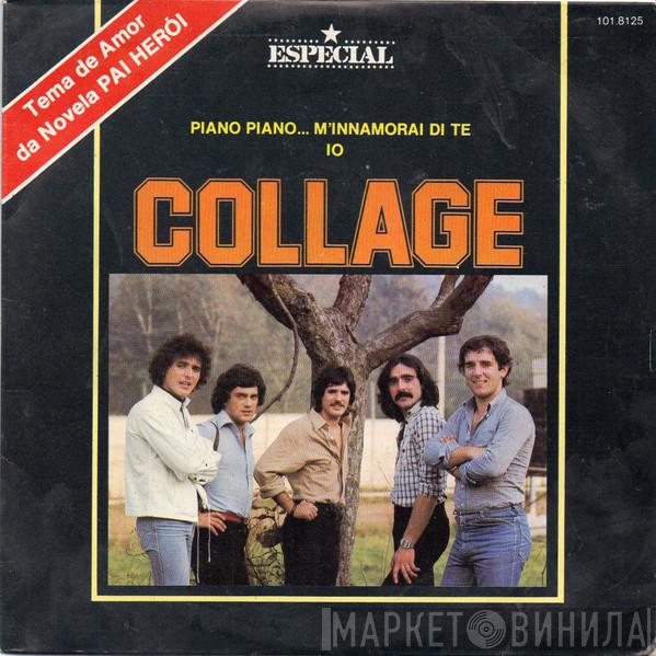  Collage   - Piano Piano...M'Innamorai Di Te / Io