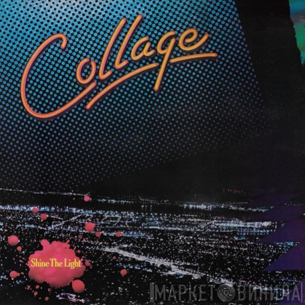 Collage  - Shine The Light