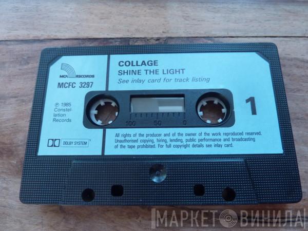 Collage  - Shine The Light