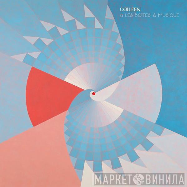 Colleen - Colleen Et Les Boîtes À Musique
