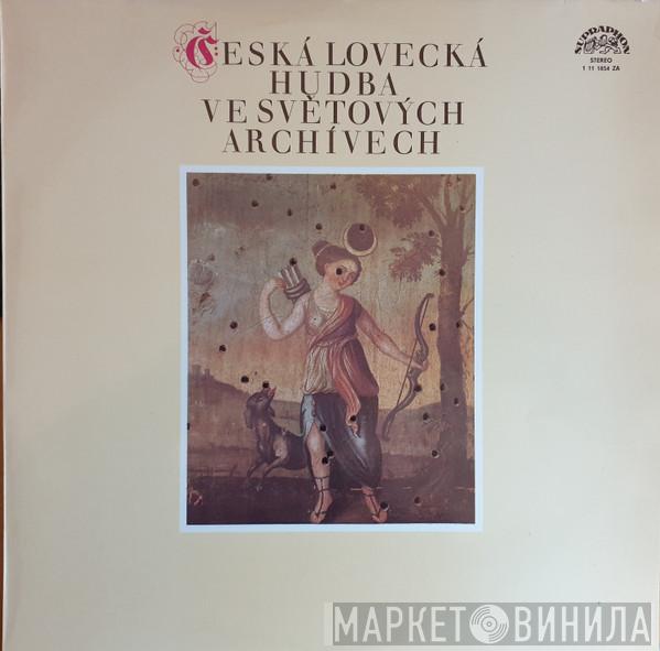 , Collegium Musicum Pragense  František Vajnar  - Česká Lovecká Hudba Ve Světových Archivech