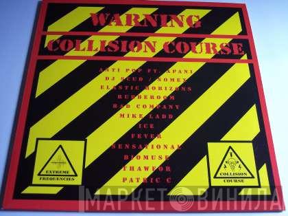  - Collision Course