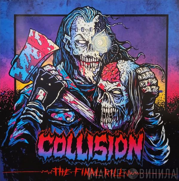 Collision  - The Final Kill