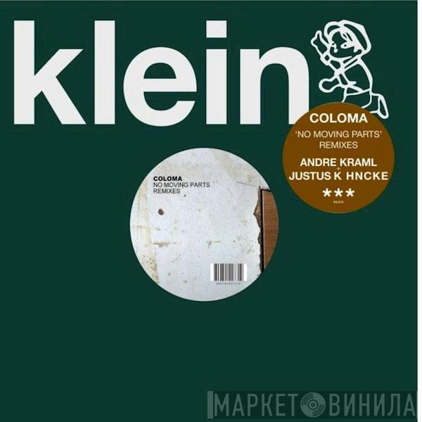 Coloma - No Moving Parts (Remixes)