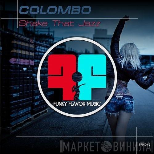  Colombo   - Shake That Jazz