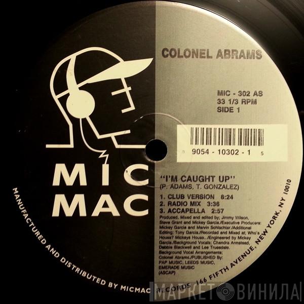 Colonel Abrams - I'm Caught Up
