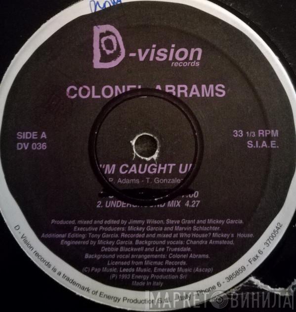  Colonel Abrams  - I'm Caught Up