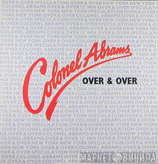  Colonel Abrams  - Over & Over