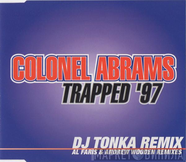 Colonel Abrams - Trapped '97