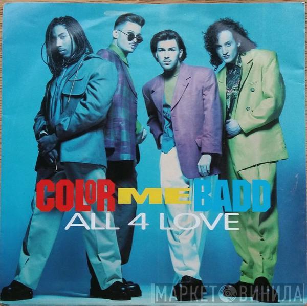 Color Me Badd - All 4 Love