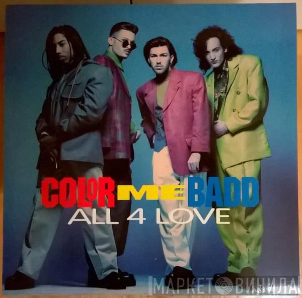 Color Me Badd - All 4 Love