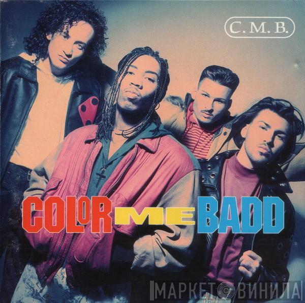 Color Me Badd - C.M.B.