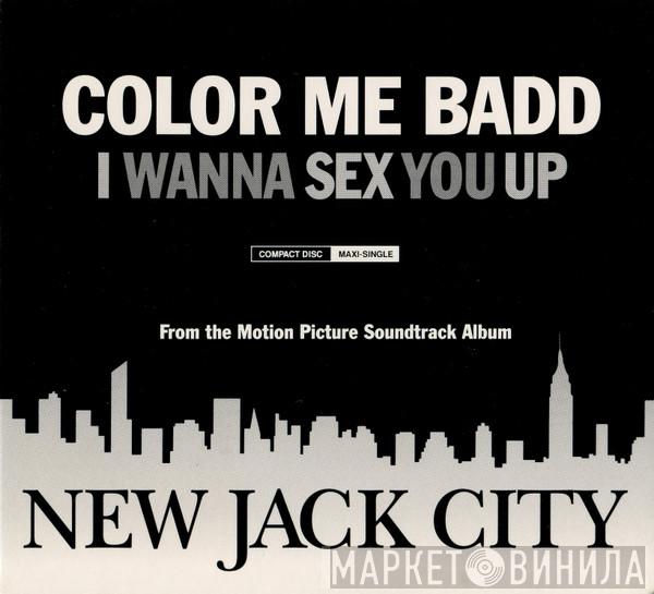 Color Me Badd - I Wanna Sex You Up