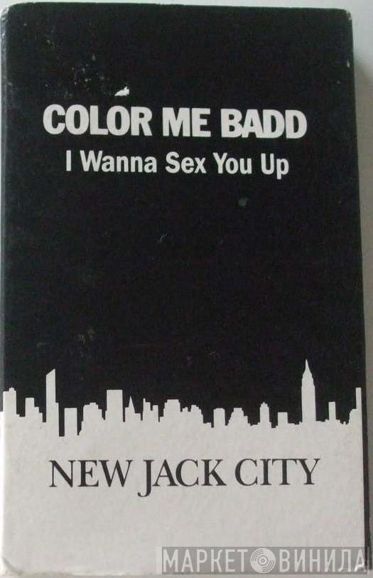  Color Me Badd  - I Wanna Sex You Up