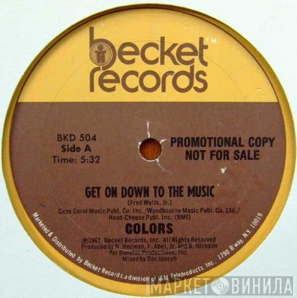  Colors   - Get On Down To The Music