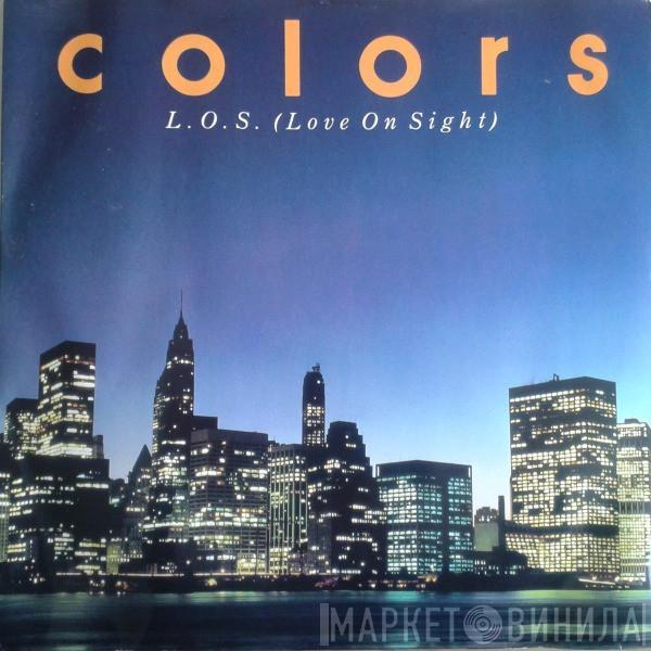Colors  - L.O.S. (Love On Sight)