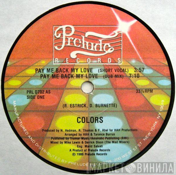  Colors   - Pay Me Back My Love