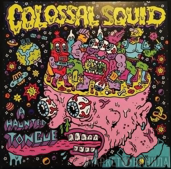 Colossal Squid - A Haunted Tongue