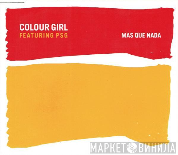 Colour Girl, PSG - Mas Que Nada