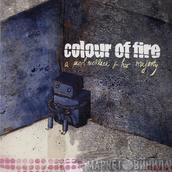 Colour of Fire - A Pearl Necklace For Her Majesty