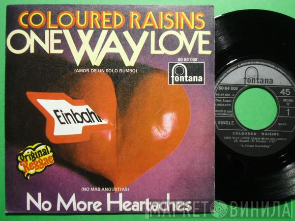 Coloured Raisins - One Way Love = Amor De Un Solo Rumbo