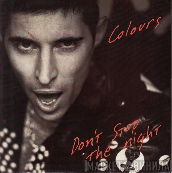 Colours  - Don't Stop The Night