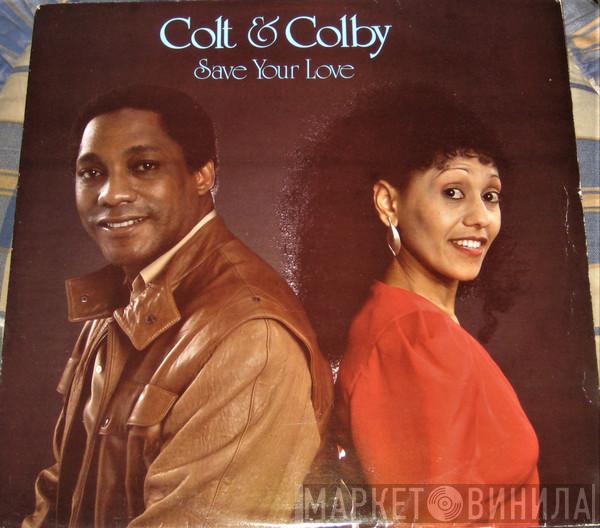 Colt & Colby - Save Your Love