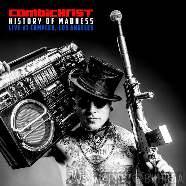  Combichrist  - History Of Madness: Old School And Rarities Live At Complex, LA
