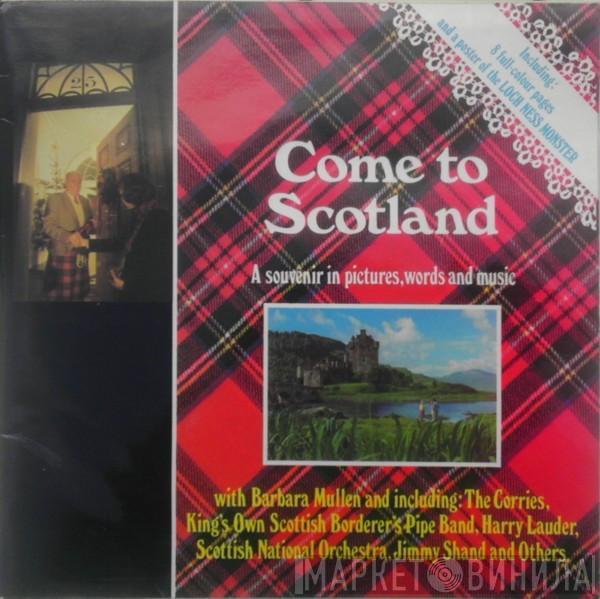  - Come To Scotland