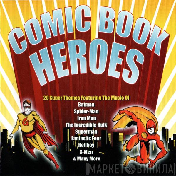  - Comic Book Heroes