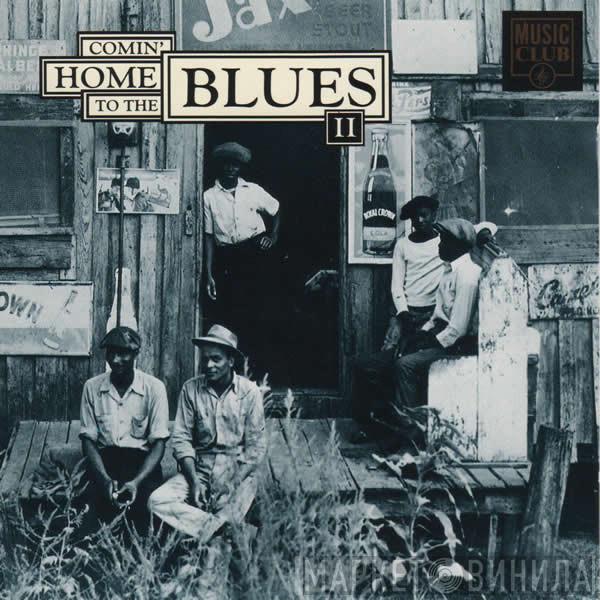  - Comin' Home To The Blues II