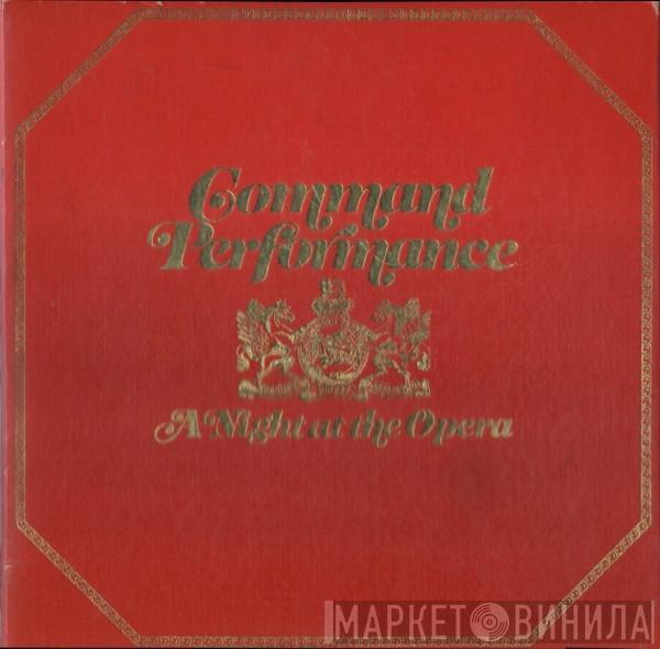  - Command Performance - A Night At The Opera