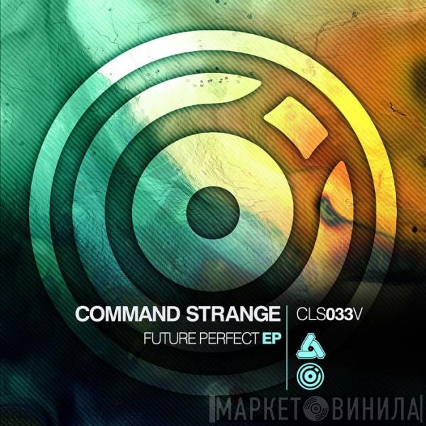  Command Strange  - Future Perfect EP