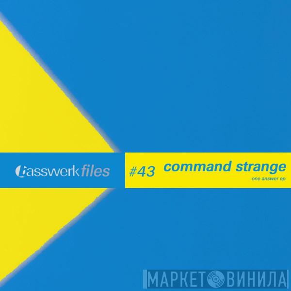  Command Strange  - One Answer EP