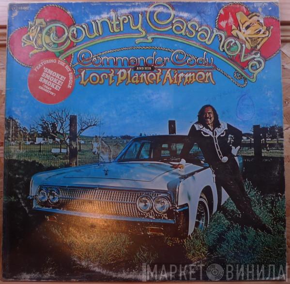  Commander Cody And His Lost Planet Airmen  - Country Casanova