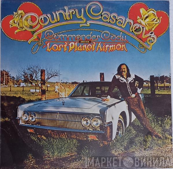  Commander Cody And His Lost Planet Airmen  - Country Casanova