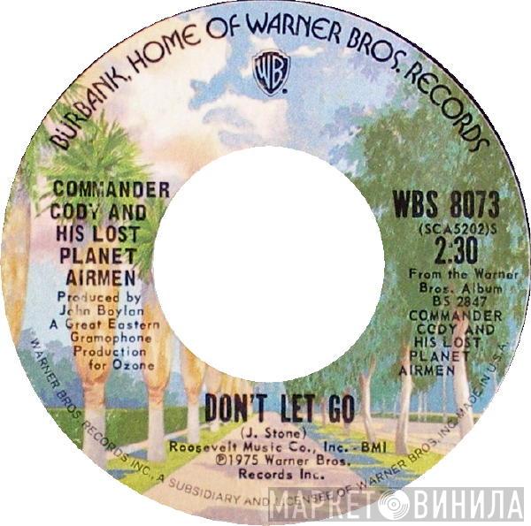 Commander Cody And His Lost Planet Airmen  - Don't Let Go