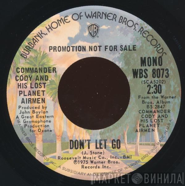  Commander Cody And His Lost Planet Airmen  - Don't Let Go