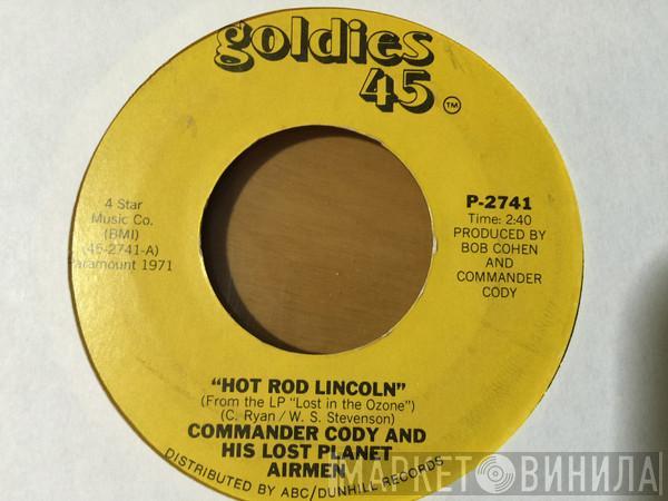 Commander Cody And His Lost Planet Airmen - Hot Rod Lincoln / Beat Me Daddy Eight To The Bar