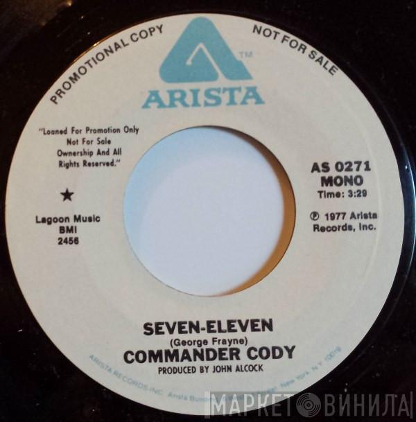 Commander Cody - Seven-Eleven