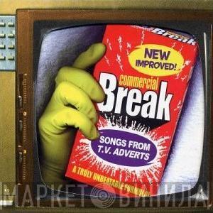  - Commercial Break - Songs From T.V. Adverts