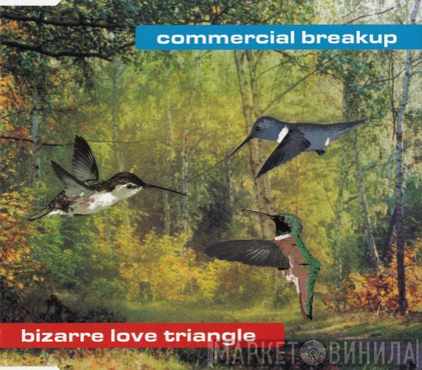  Commercial Breakup  - Bizarre Love Triangle