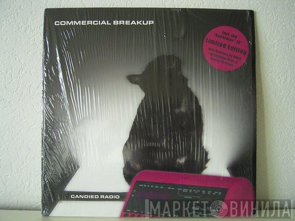  Commercial Breakup  - Candied Radio (Limited Edition With "Superman"-Single)