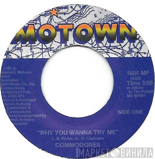  Commodores  - Why You Wanna Try Me / X-Rated Movie