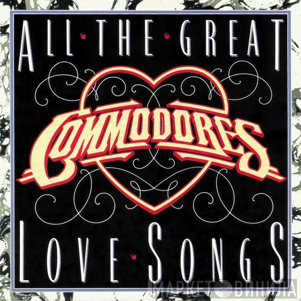  Commodores  - All The Great Love Songs