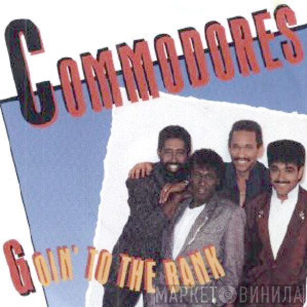  Commodores  - Goin' To The Bank