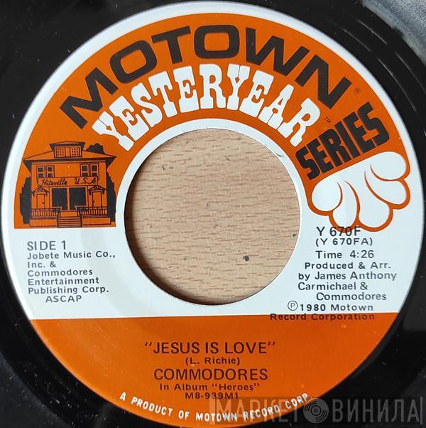  Commodores  - Jesus Is Love
