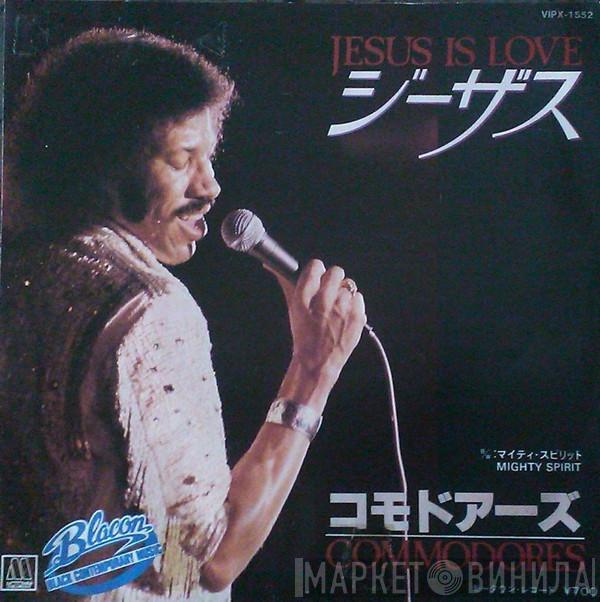  Commodores  - Jesus Is Love