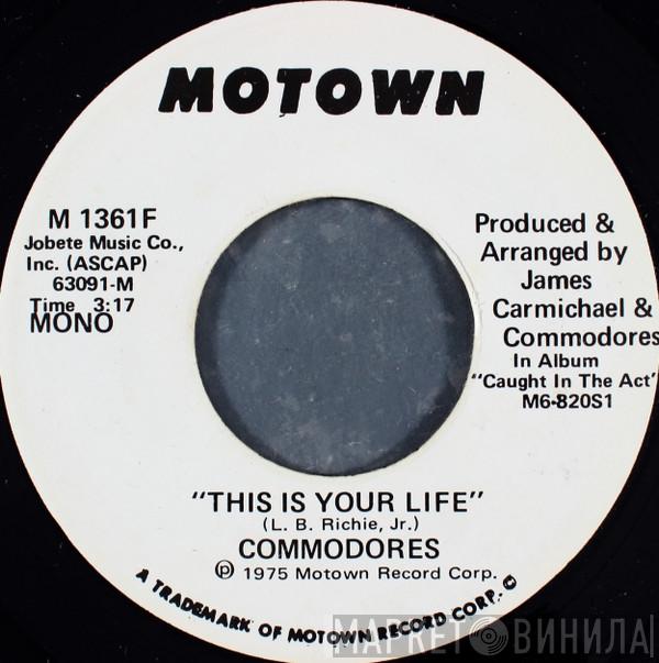  Commodores  - This Is Your Life