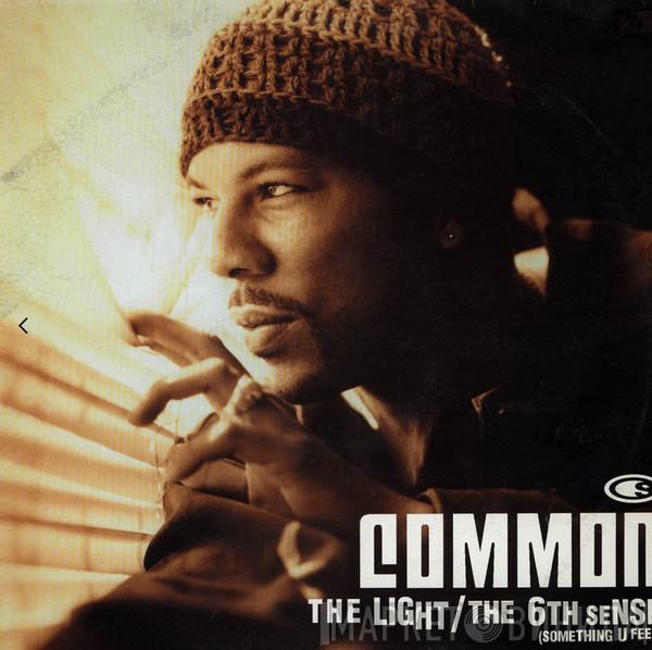  Common  - The Light / The 6th Sense (Something U Feel)
